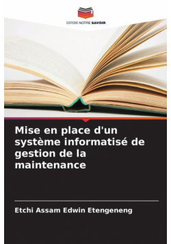 Mise en place d'un système informatisé de gestion de la maintenance