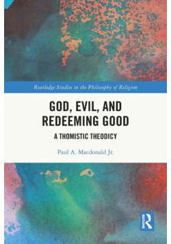 God, Evil, and Redeeming Good