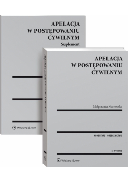Apelacja w postępowaniu cywilnym. Komentarz...