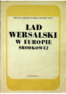 Ład Wersalski w Europie Środkowej