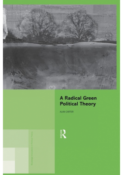 A Radical Green Political Theory