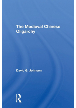 The Medieval Chinese Oliogarchy