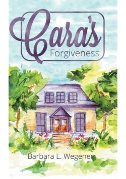 Cara's Forgiveness