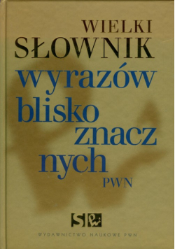 Wielki słownik wyrazów bliskoznacznych PWN + CD