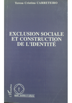 Exclusion sociale et Construction de L Identite