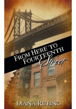From Here to Fourteenth Street