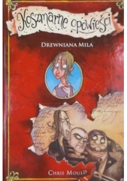 Koszmarne opowieści Drewniana mila