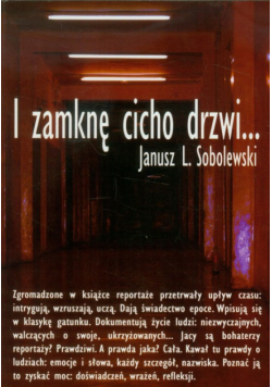 I zamknę cicho drzwi