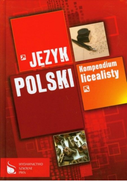 Język polski Kompendium licealisty