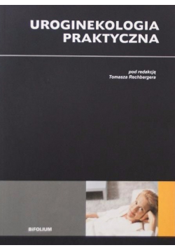 Uroginekologia Praktyczna