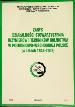 Zarys działalności stowarzyszenia inżynierów i techników rolnictwa