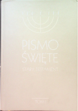 Pismo Święte Stary Testament Tom 1
