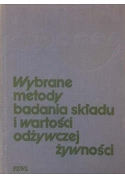 Wybrane metody badania składu i wartości odżywczej żywności