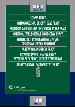 Kodeks pracy, Wynagrodzenia, urlopy i czas pracy, Promocja zatrudnienia i instytucje rynku pracy, Ochrona zatrudnienia i świadectwa pracy