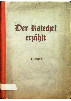 Der Katechet erzahlt 1 Band 1936 r