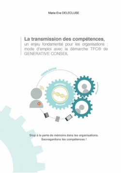 La transmission des compétences, un enjeu fondamental pour les organisations