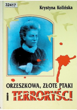 Orzechowska złote ptaki i terroryści