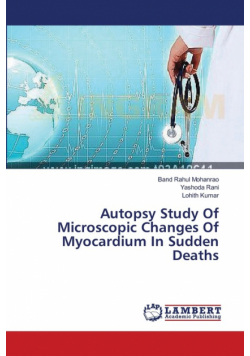 Autopsy Study Of Microscopic Changes Of Myocardium In Sudden Deaths