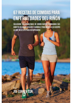 67 Recetas de Comidas Para Enfermedades Del Riñón