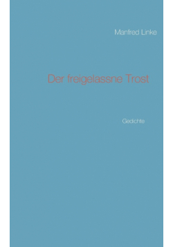 Der freigelassne Trost