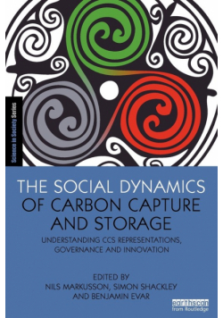 The Social Dynamics of Carbon Capture and Storage