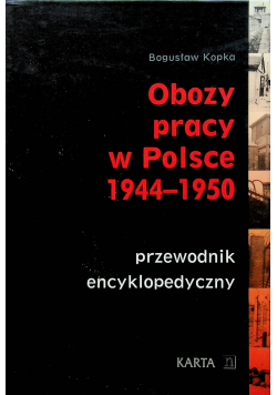 Obozy pracy w Polsce 1944 1950