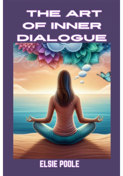 The Art Of Inner Dialogue