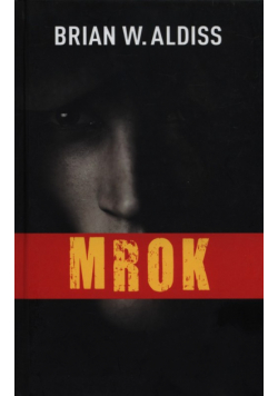 Aldiss Brian W. - Mrok
