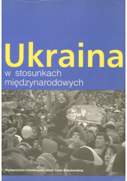 Ukraina w stosunkach międzynarodowych