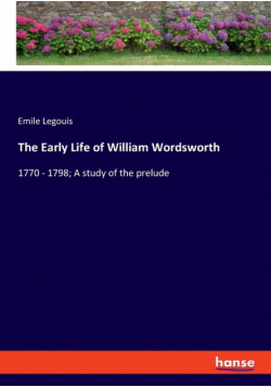 The Early Life of William Wordsworth