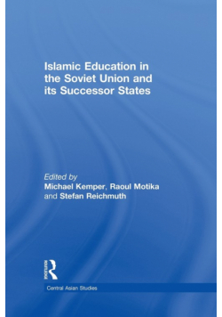 Islamic Education in the Soviet Union and Its Successor States