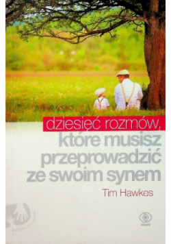 Dziesięć rozmów które musisz przeprowadzić ze swoim synem