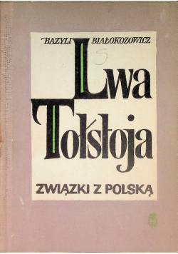 Lwa Tołstoja związki z Polską