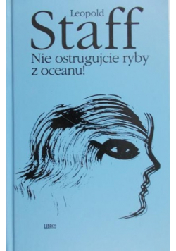 Nie ostrugujcie ryby z oceanu!