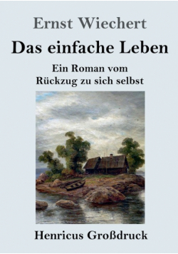 Das einfache Leben (Großdruck)