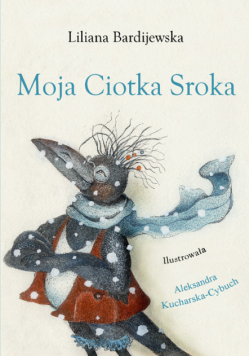 Bardijewska Liliana - Moja ciotka Sroka