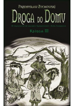 Droga do domu. Księga III
