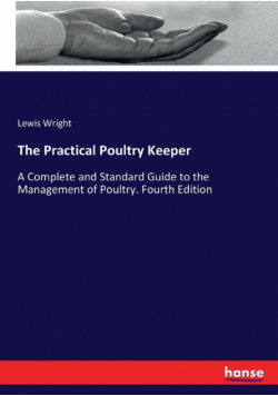 The Practical Poultry Keeper