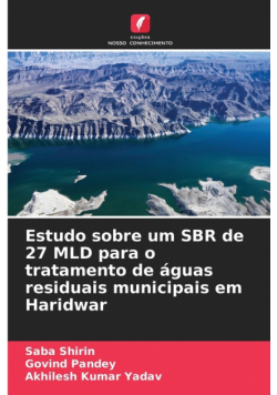 Estudo sobre um SBR de 27 MLD para o tratamento de águas residuais municipais em Haridwar