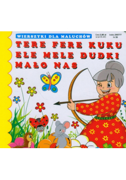 Tere fere kuku Ele mele dudki Mało nas
