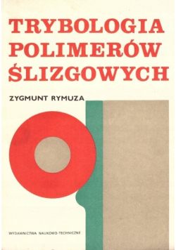 Trybologia polimerów ślizgowych