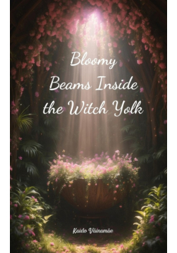 Bloomy Beams Inside the Witch Yolk