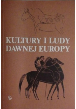 Kultury i ludy dawnej Europy plus 42 mapy