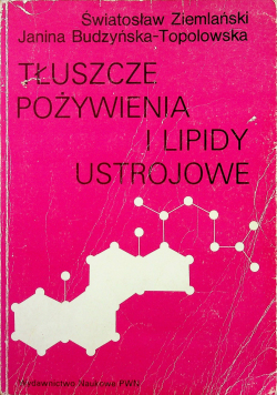 Tłuszcze Pożywienie i Lipidy Ustrojowe