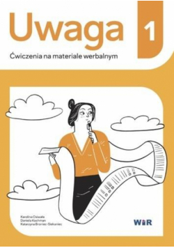 Uwaga Ćwiczenia na materiale werbalnym 1