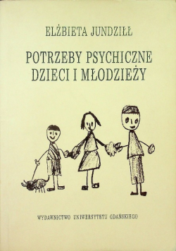 Potrzeby psychiczne Dzieci i młodzieży