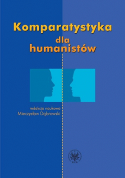 Komparatystyka dla humanistów: Podręcznik akademicki