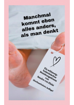 Manchmal kommt eben alles anders, als man denkt