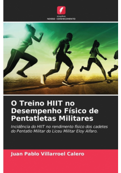 O Treino HIIT no Desempenho Físico de Pentatletas Militares