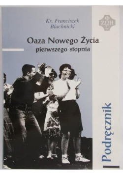 Oaza nowego życia pierwszego stopnia